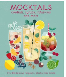 Simon & Schuster Mocktails, Cordials, Syrups, Infusions & More